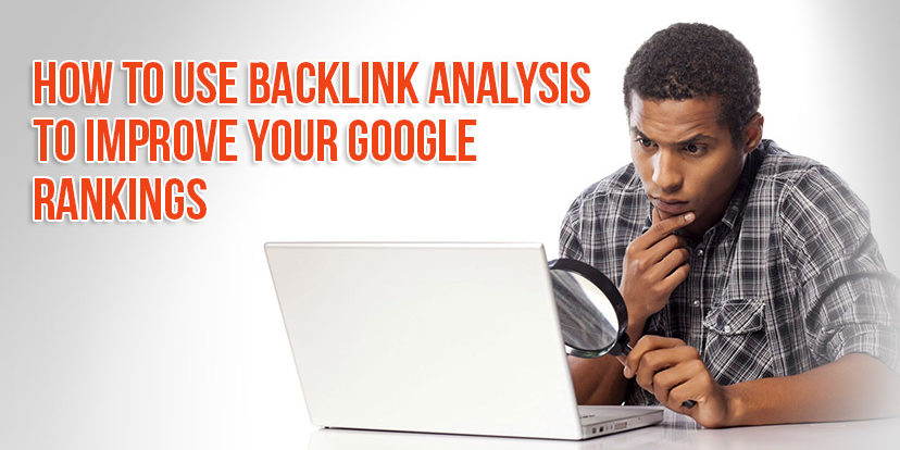 backlink analysis to improve your Google rankings