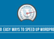 10 easy ways to speed up wordpress website